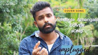 Azhalinte Azhangalil |  Ayalum Njanum Thammil | Unplugged Malayalam | Cover Song Malayalam |