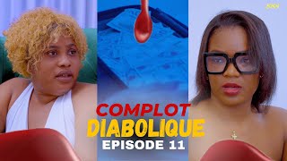 COMPLOT DIABOLIQUE Episode 11 / NOUVELLE SERIE (2025)