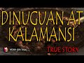 DINUGUAN AT KALAMANSI - TRUE ASWANG STORY