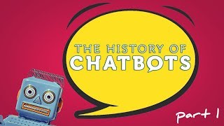 The History Of Chatbots (Part 1)