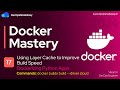 Using Layer Cache to Improve Build Speed | Dockerizing Python Apps