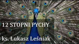 #KAZANIE [#2]  12 stopni pychy [Ks. Łukasz Leśniak]