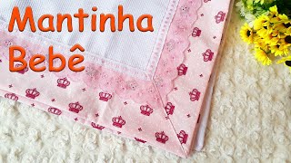 Como Fazer Manta Bebê com canto mitrado super fácil