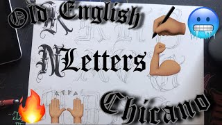 #35 Old English Chicano letters (Sketch out) part 1 ✍🏽