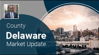 Delaware County Market Update | Unlocking Real Estate Secrets Weekly