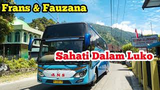 LAGU MINANG FRANS \u0026 FAUZANA SAHATI DALAM CINTO