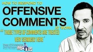 How to Respond to Offensive Comments at Work | Effective Communication Skills Training Lesson