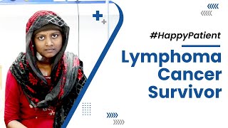 Lymphoma Cancer Survivor | Medicover Cancer Institute