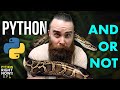 Python Logical Operators (the fun stuff!!)