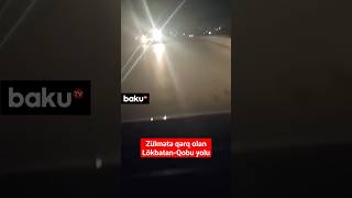 Zülmətə qərq olan Lökbatan-Qobu yolu