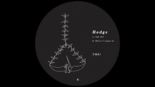 Hodge - Where I Wanna Be