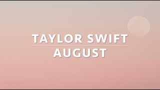 Taylor Swift - August (LYRICS VIDEO)