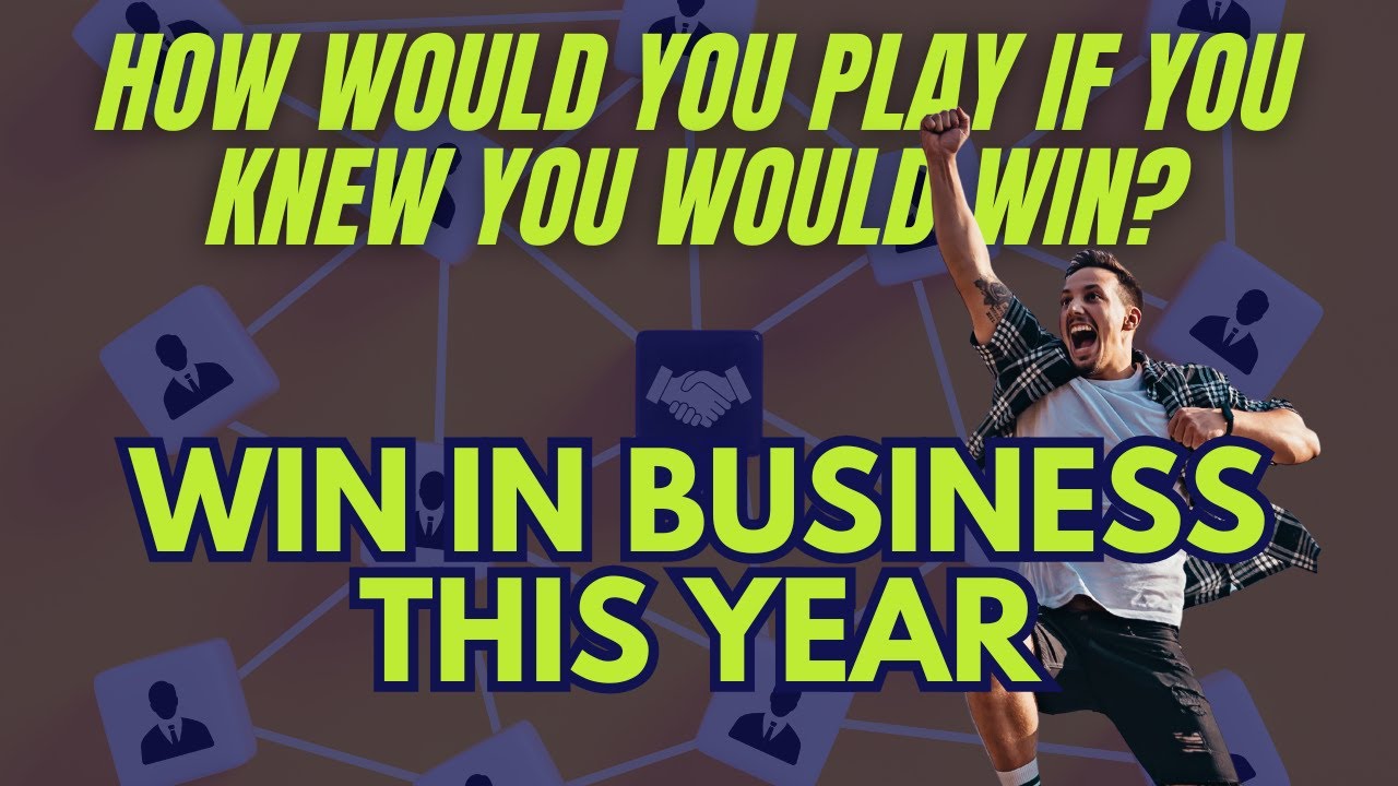 How Would You Play If You Knew You Would Win Win This Year In Your