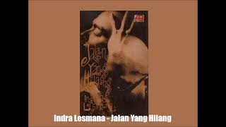 Indra Lesmana - Jalan Yang Hilang (1995) (Audio Only)