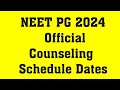 NEET PG 2024 OFFICIAL COUNSELING SCHEDULE DATES #neetpg #counseling #neetcounselingschedule