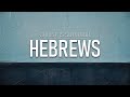 Hebrews 8:1-13 [August 11, 2024]