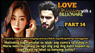 PART 14. LOVE OBSESSION WITH A BILLIONAIRE. DLL LOVESTORY