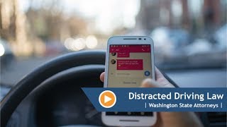 Texting and Driving - Distracted Driving Laws in Washington
