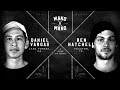 Mano A Mano Round 2: Daniel Vargas vs. Ben Hatchell