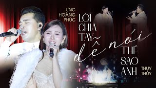 LỜI CHIA TAY DỄ NÓI THẾ SAO ANH - THU THÙY & ƯNG HOÀNG PHÚC Gợi Lại Ký Ức 8x 9x | Live Show 2025