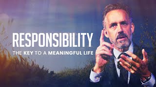 RESPONSIBILITY - Powerful Motivational Video | Jordan Peterson