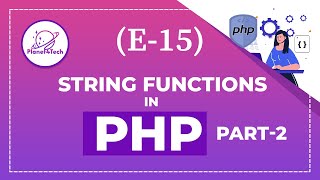 (E-15) - String Functions in PHP : Part-2 corephp