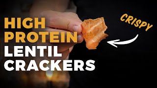 EASY LENTIL CRACKER RECIPE | High Protein Vegan Snacks