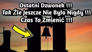 1618. Ostatni Dzwonek !!! To Dzieje Przed Waszym Nosem !!!