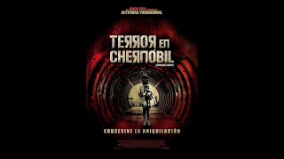 Terror en chernobyl película completa en español