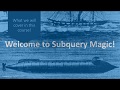 Welcome to Subquery Magic | Essential SQL