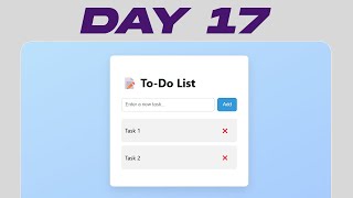 To-Do List App in JavaScript with Local Storage | JavaScript Project Day 17