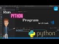 How to Run Python in Visual Studio Code on Windows 10 [2023] | Run Sample Python Program