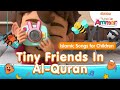 The Makers of Omar & Hana - Little Ammar - Tiny Friends In Al-Quran Islamic Song For Kids | Durioo+