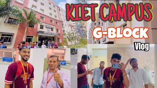 KIET m 1st year k bcche yha pdhte h😊| KIET G-BLOCK VLOG | KIET CAMPUS MURADNAGAR🏫