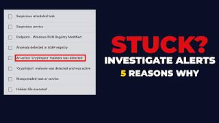 5 Reasons You Can’t Investigate Alerts (And How to Fix It)