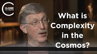 Francis S. Collins - What is Complexity in the Cosmos?