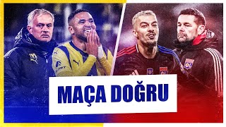 Fenerbahçe - O. Lyon | UEFA Avrupa Ligi | Mikautadze, Kadıköy’de! | İşte ilk 11’ler | Maç önü yayını