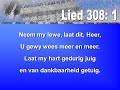 Lied 308 - Neem my lewe, laat dit, Heer