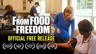 From Food to Freedom - Official Free Release
