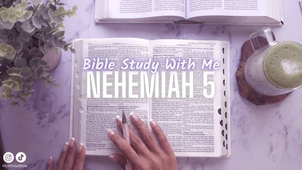 Bible Study Nehemiah Chapter 5 | Study The Bible With Me | How To Study ...