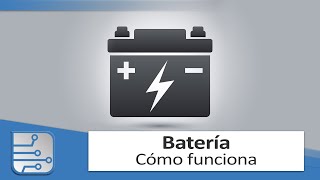 Cómo funciona una batería - Explicación para toda la familia