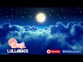 🌙😴💫 Calming Lullaby Melody for Babies 👶⭐️ Kids Zone Lullabies for Babies😴💫 Magical Lullaby for kids