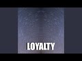 Loyalty