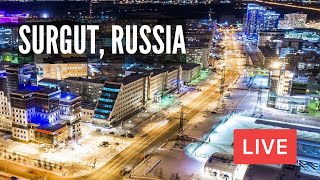 SURGUT in Siberia, Russia on The Cold Friday Night. LIVE