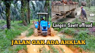 Jalannya gak ada akhlak || Langsir Sawit serasa offroad #langsirsawit