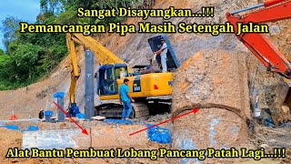 Sangat Disayangkan || Pemancangan Pipa Masih Setengah Jalan | Alat Pembuat Lobang Pancang Patah Lagi