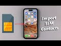 How To Import SIM Contacts Into iPhone
