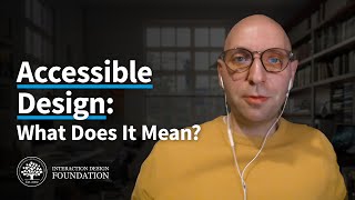 Accessible Design: What Do We Mean by Accessible Design?