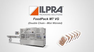 ILPRA In-line Tray sealer - VG - Double Chain - Mini Würstel-  FoodPack M7