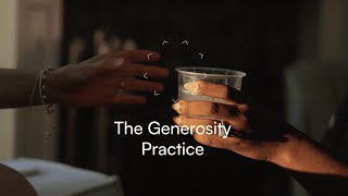 The Generosity Practice Trailer